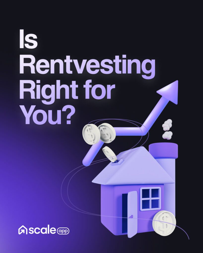 Rentvesting by Scaleapp